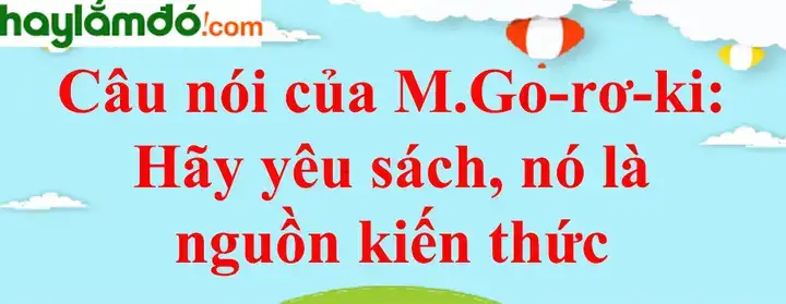 những câu nói của m go rơ ki