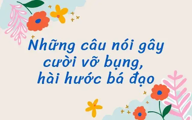 những câu nói cười vỡ bụng về tình yêu
