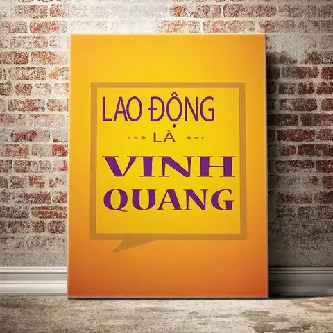 lao động là vinh quang là câu nói của ai