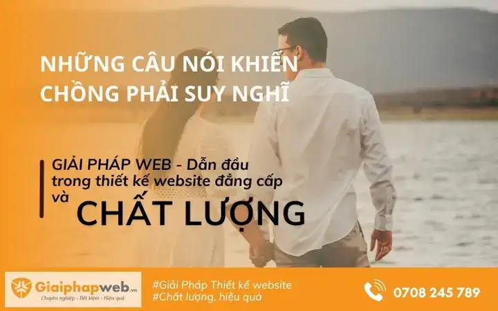 những câu nói khiến chồng phải suy nghĩ