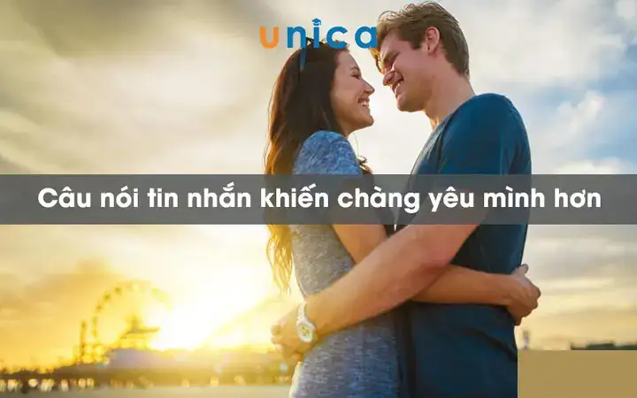những câu nói chọc ghẹo bạn trai