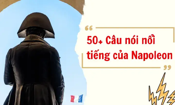 câu nói nổi tiếng của napoleon