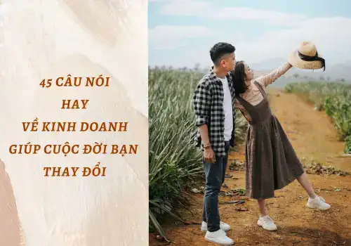 những câu nói hay về kinh doanh bán hàng