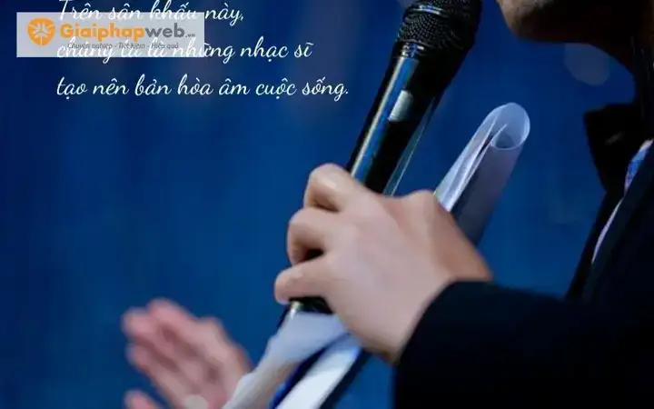 những câu nói hay của mc văn nghệ