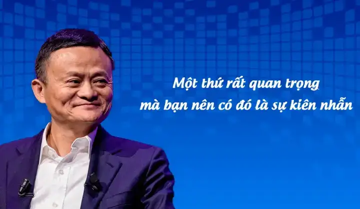 15 câu nói nổi tiếng của jack ma