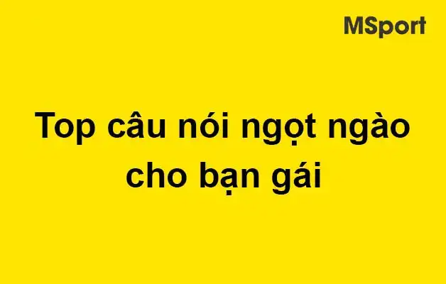 những câu nói ngọt ngào
