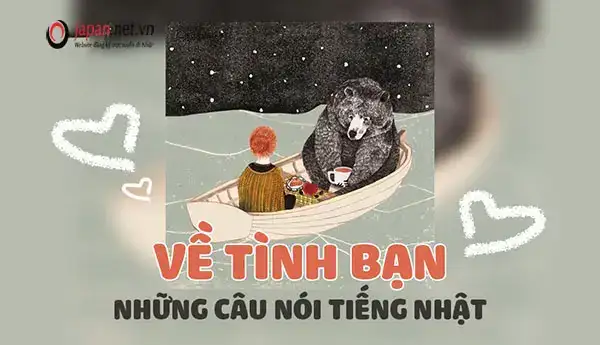 những câu nói hay về tình bạn bằng tiếng nhật