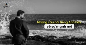 câu nói mạnh mẽ