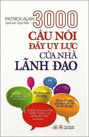 3000 câu nói đầy uy lực của nhà lãnh đạo