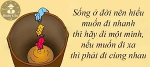 câu nói muốn đi nhanh thì đi một mình