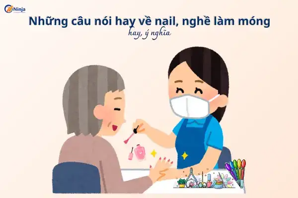câu nói hay về nail