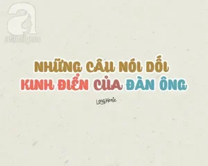 câu nói dối kinh điển của đàn ông