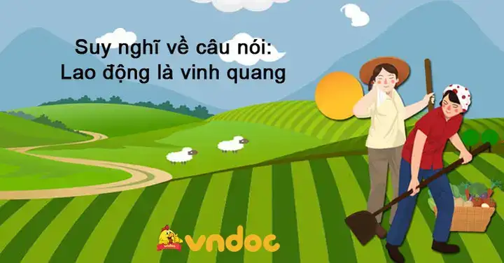 lao động là vinh quang là câu nói của ai