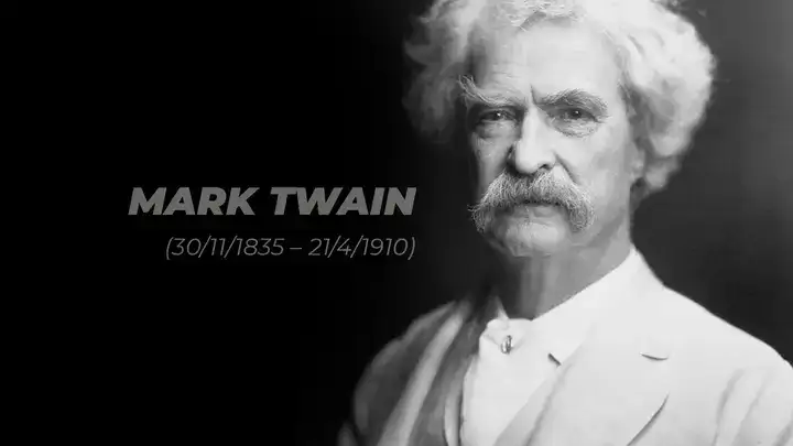 mark twain và những câu nói bất hủ mark twain và những câu nói bất hủ