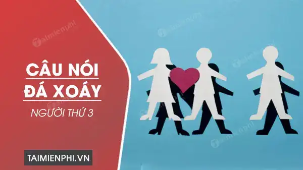 những câu nói hay chửi người thứ 3