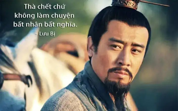 những câu nói hay của lưu bị