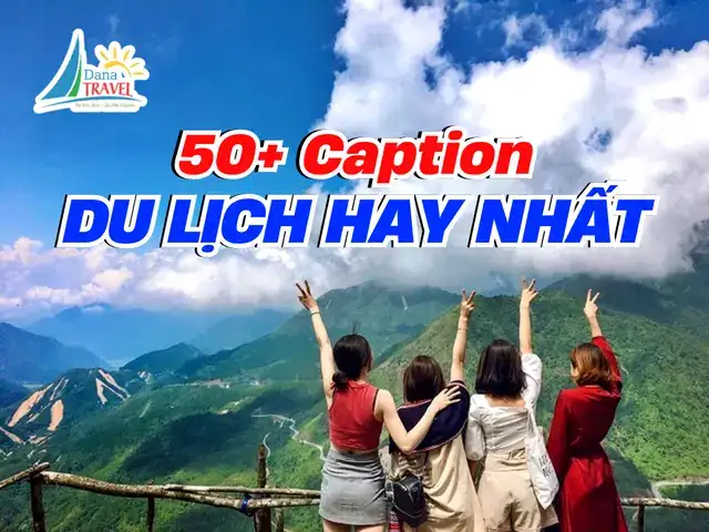 những câu nói hay đi phượt