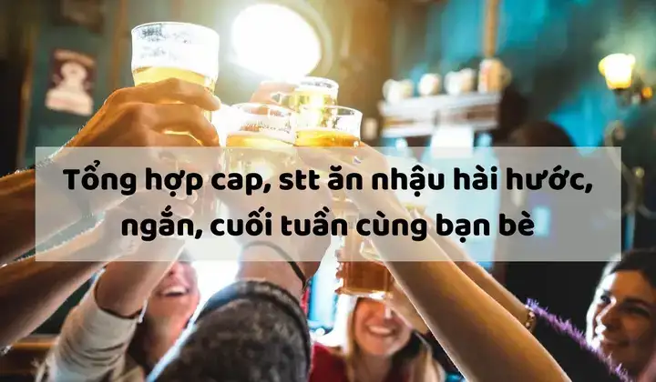 câu nói hay về bia rượu