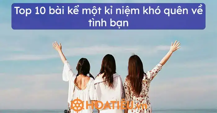 câu nói hay về kỉ niệm tình bạn