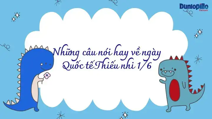 những câu nói hay về ngày 1 6 những câu nói hay về ngày 1 6