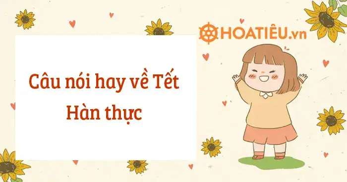 câu nói hay về tết hàn thực