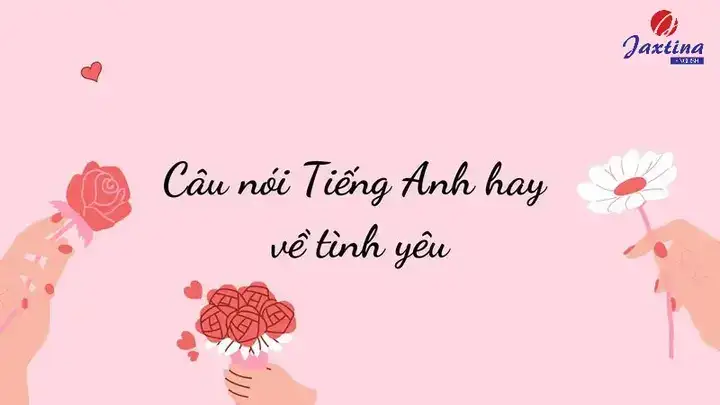 những câu nói lãng mạn bằng tiếng anh