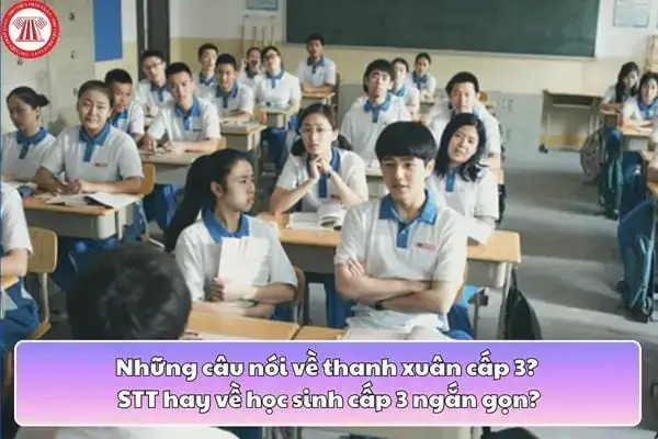 những câu nói về thanh xuân cấp 3