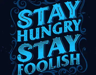 stay hungry stay foolish là câu nói của ai