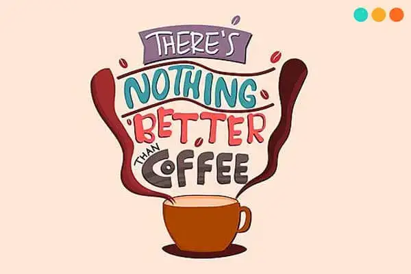 những câu nói hay về cafe bằng tiếng anh