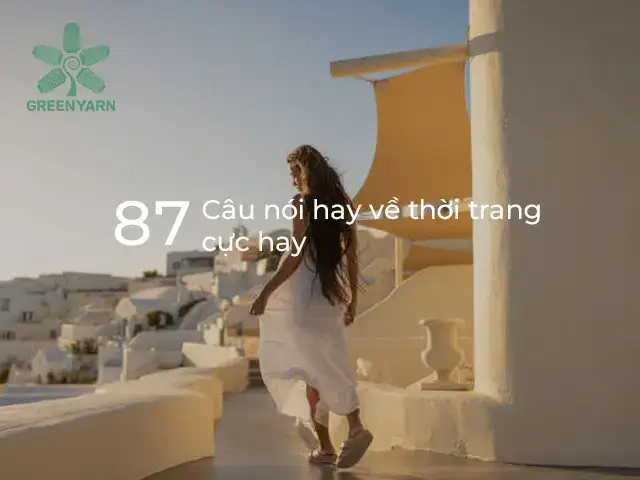 câu nói hay về thời trang câu nói hay về thời trang