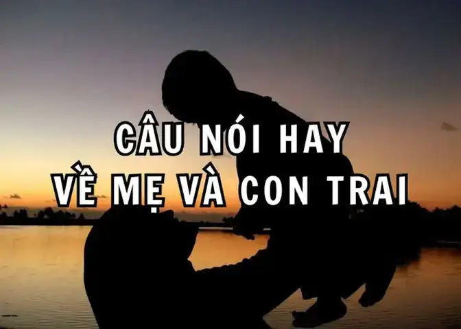 câu nói hay về mẹ và con trai