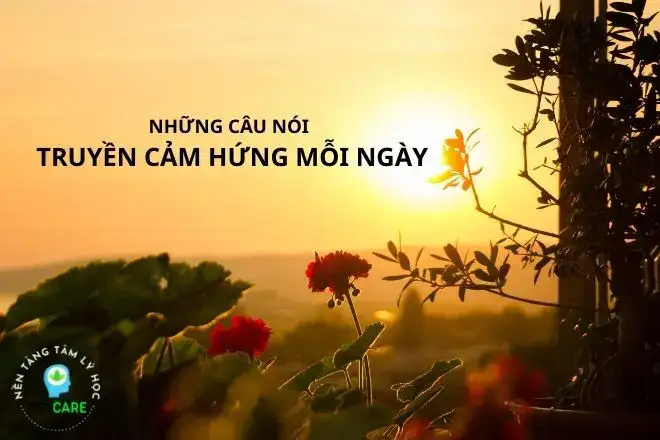những câu nói truyền cảm hứng mỗi ngày